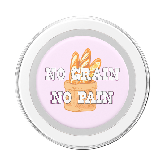 No Grain No Pain —  MagSafe PopGrip - US 30389